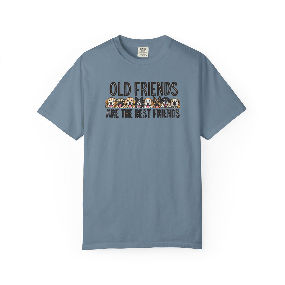 Old Friends Are the Best Friends | Senior Dog Tee