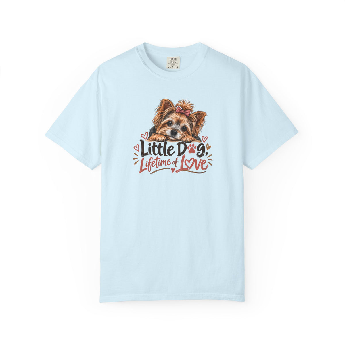 Little Dog. Lifetime of Love. | Yorkie Tee