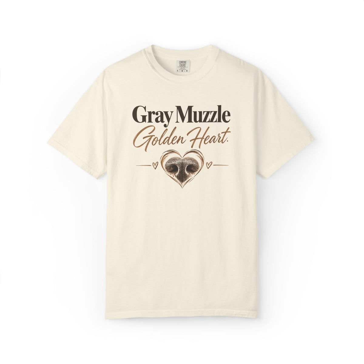 Gray Muzzle. Golden Heart.™ | Senior Dog Comfort Colors® Tee