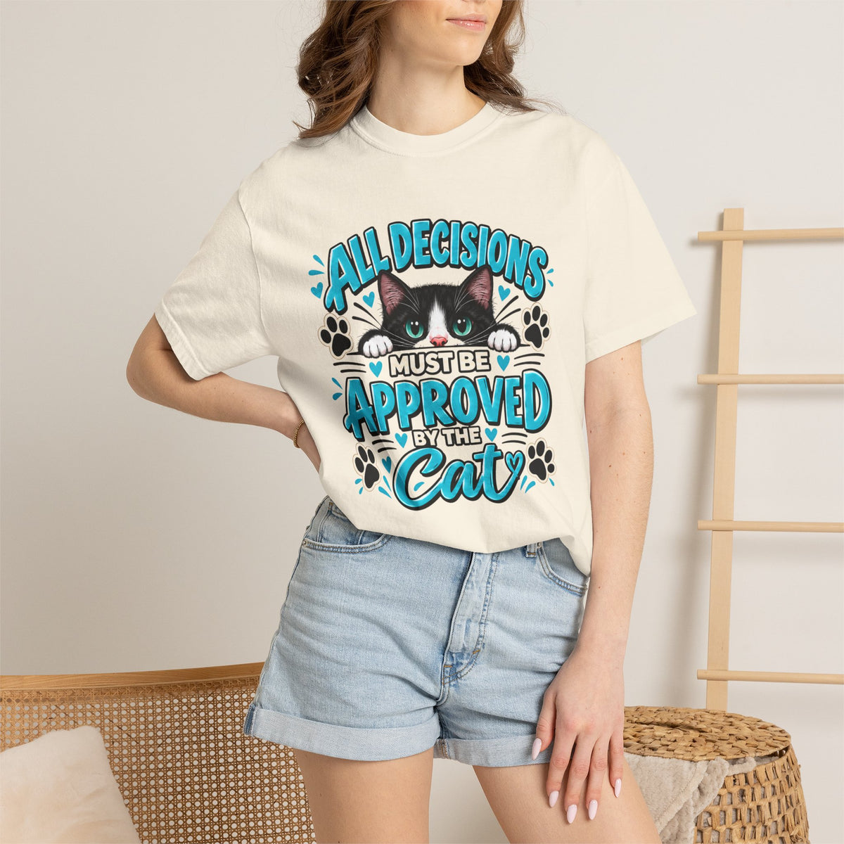 All Decisions Must Be Approved by the Cat | Funny Cat Lover Tee