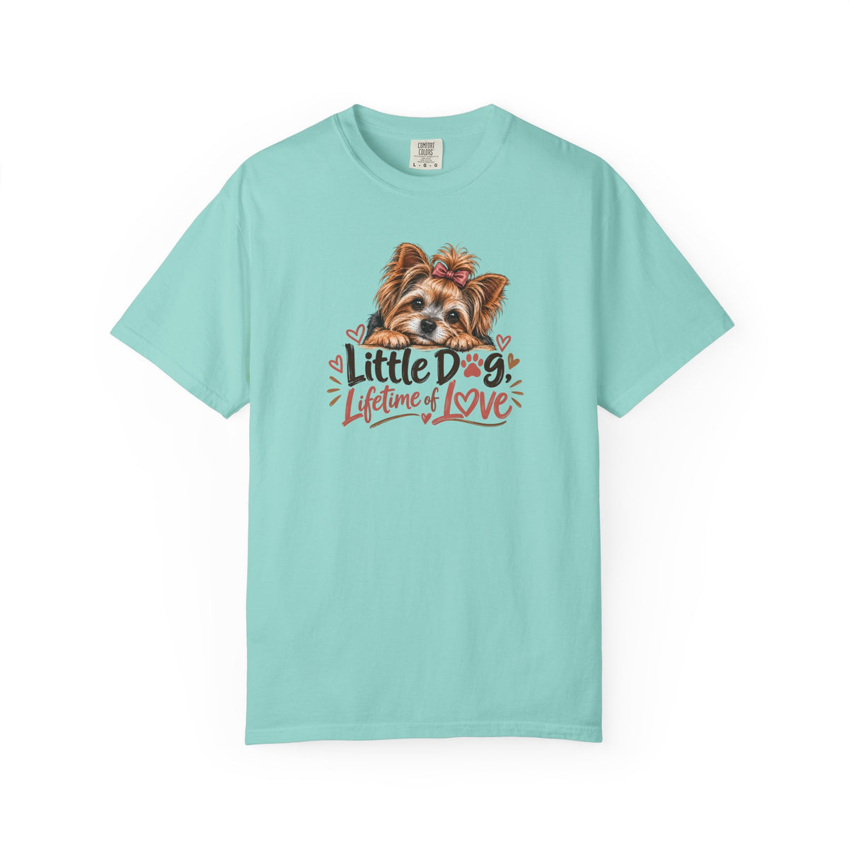 Little Dog. Lifetime of Love. | Yorkie Tee