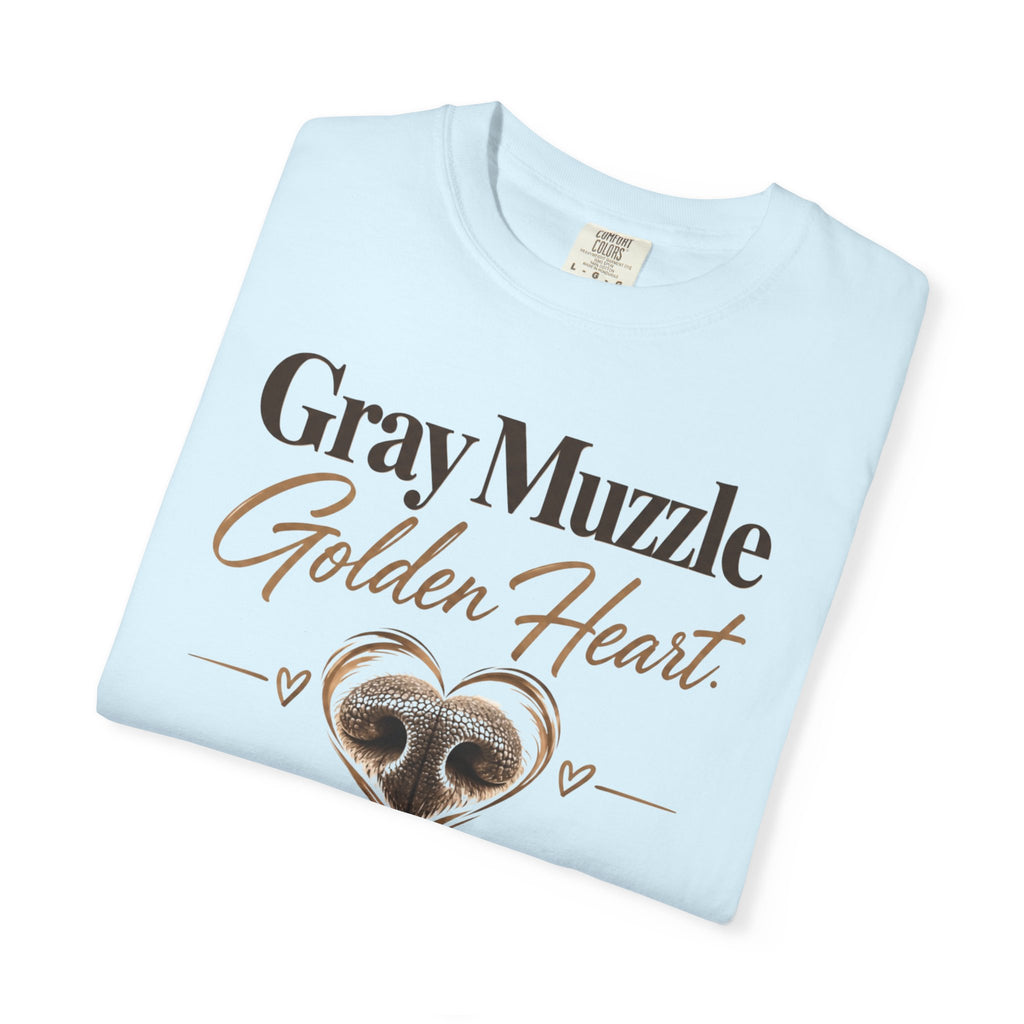 Gray Muzzle. Golden Heart.™ | Senior Dog Comfort Colors® Tee