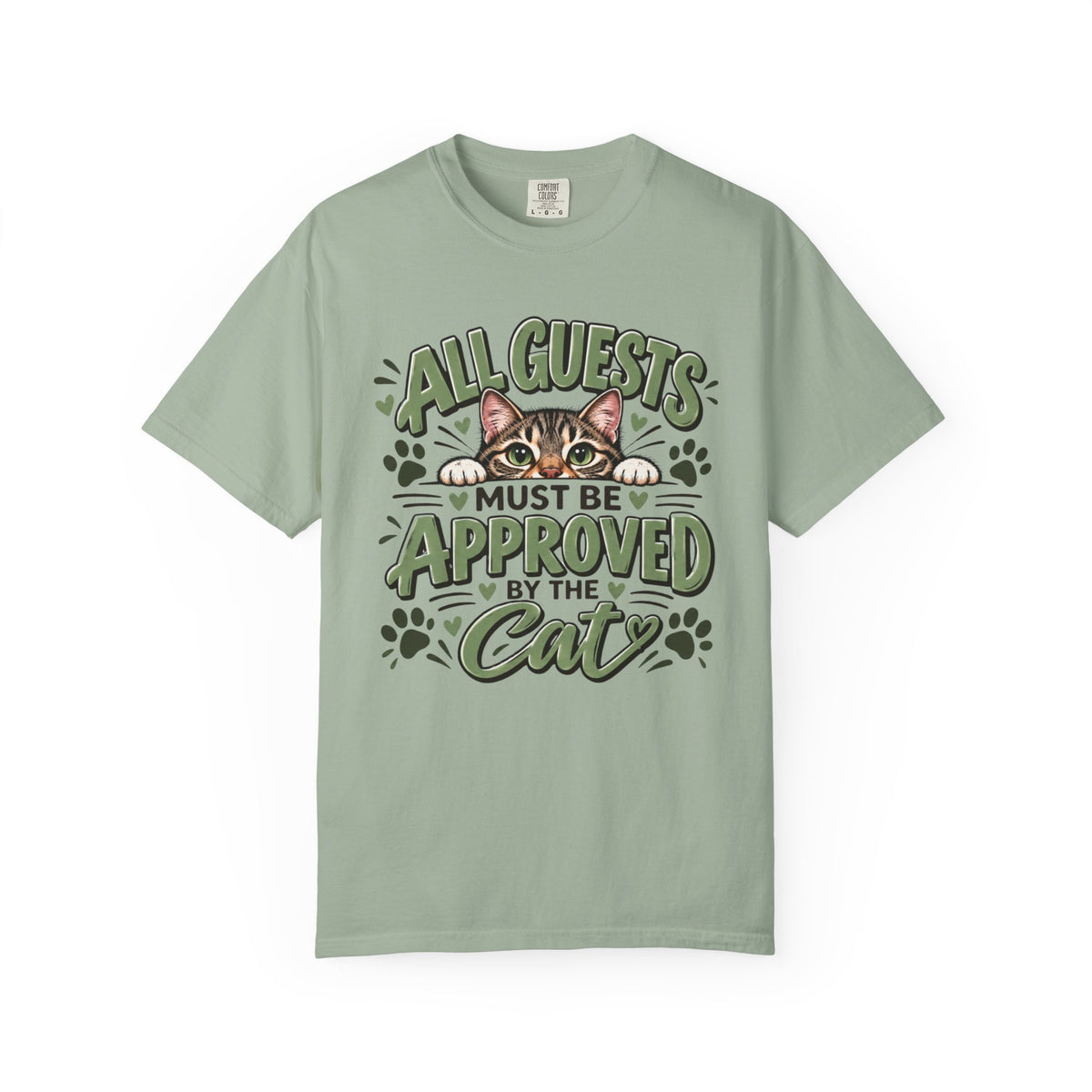 All Guests Must Be Approved by the Cat | Comfort Colors® Tee