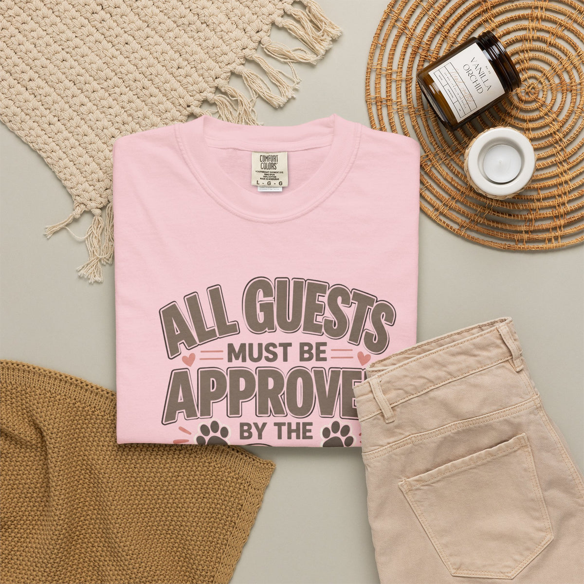 All Guests Must Be Approved by the Dog | Comfort Colors® Tee