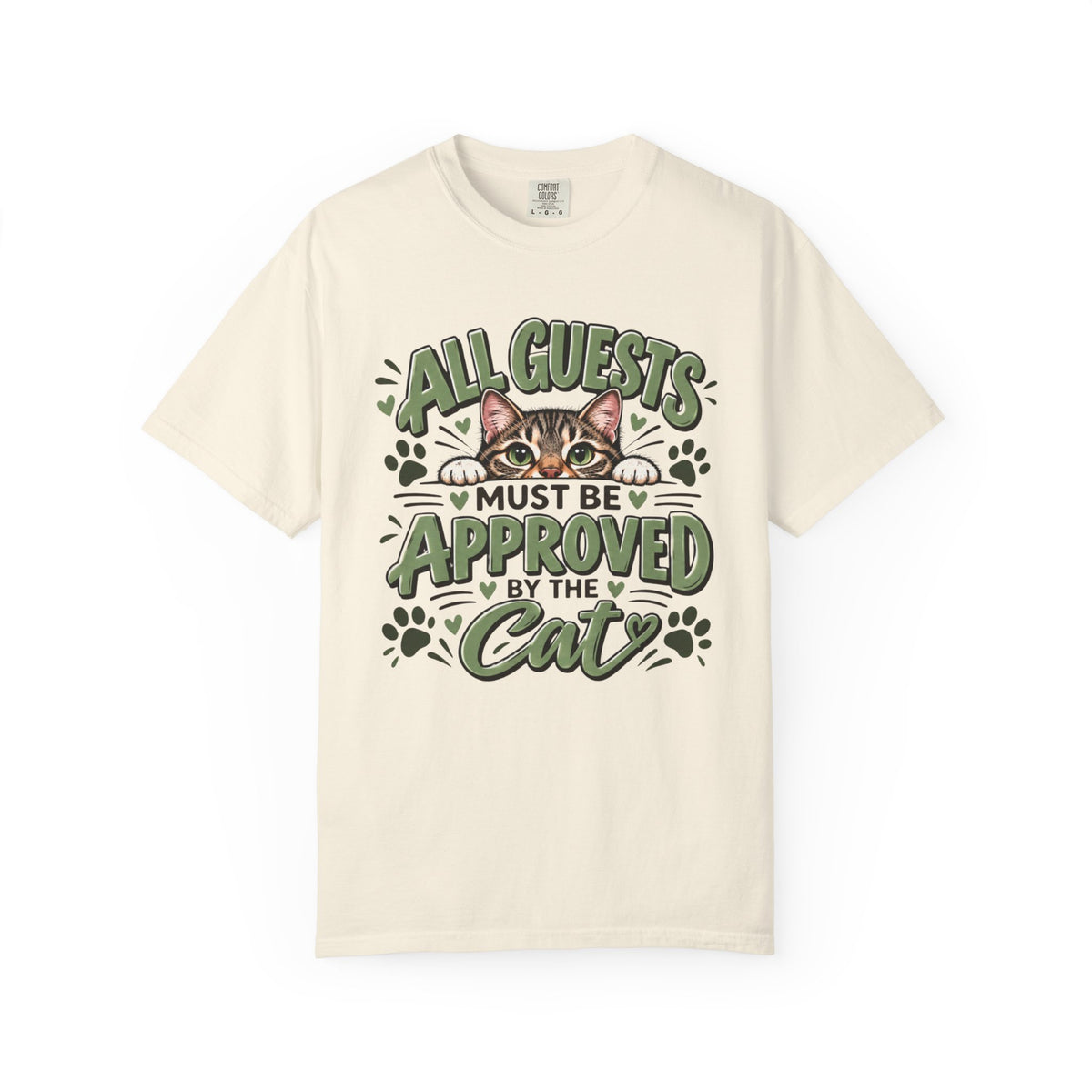 All Guests Must Be Approved by the Cat | Comfort Colors® Tee