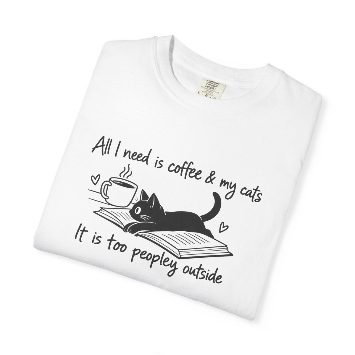All I Need Is Coffee and My Cats | Funny Cat Lover Tee