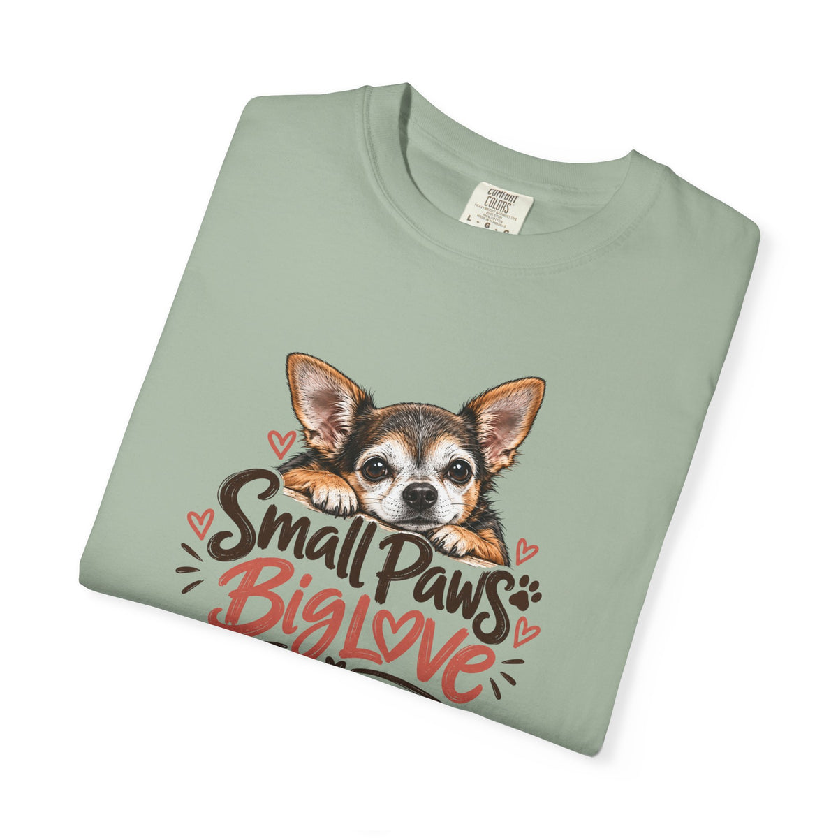 Small Paws. Big Love. | Senior Chihuahua Tee