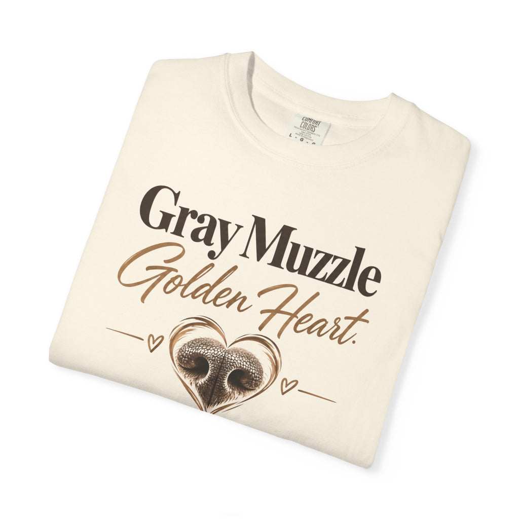 Gray Muzzle. Golden Heart.™ | Senior Dog Comfort Colors® Tee