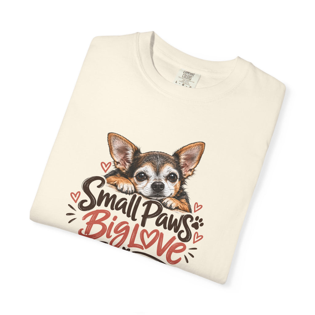Small Paws. Big Love. | Senior Chihuahua Tee