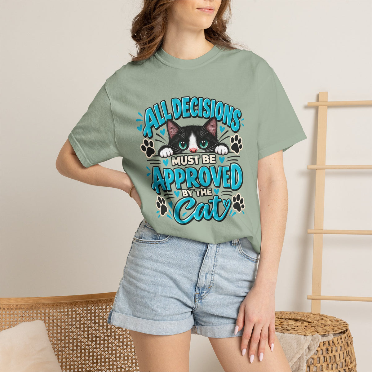 All Decisions Must Be Approved by the Cat | Funny Cat Lover Tee