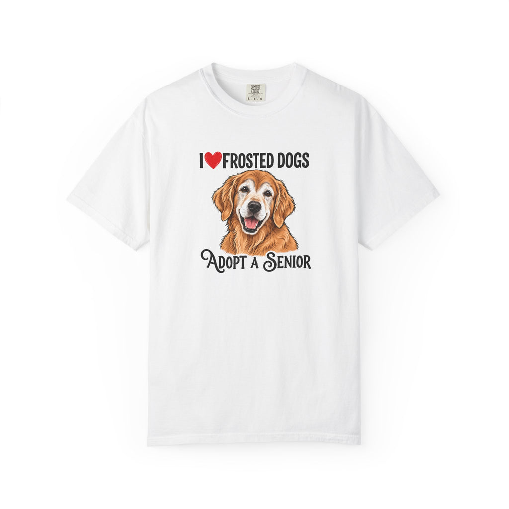 I Love Frosted Dogs. Adopt a Senior. | Senior Dog Tee