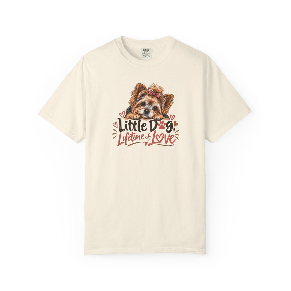 Little Dog. Lifetime of Love. | Yorkie Tee